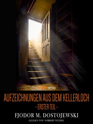 Aufzeichnungen aus dem Kellerloch - Audiobook